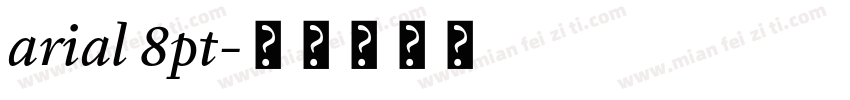 arial 8pt字体转换